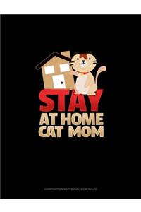 Stay At Home Cat Mom