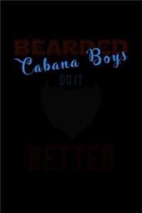 Bearded Cabana Boys Do It Better