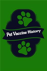 Pet Vaccine History: Vet Visits and Immunizations Logbook