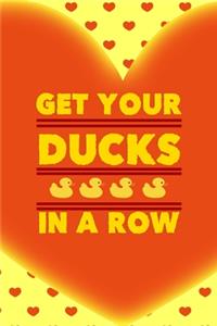 Get Your Ducks In A Row