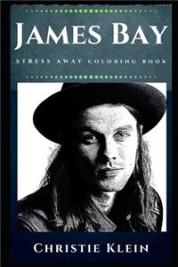 James Bay Stress Away Coloring Book