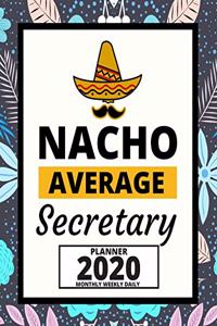 Nacho Average Secretary