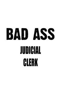 Bad Ass Judicial Clerk