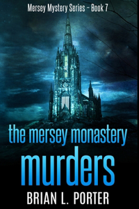 The Mersey Monastery Murders