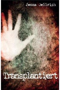 Transplantiert
