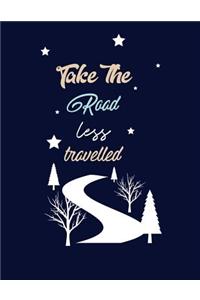 Take The Road Less Travelled