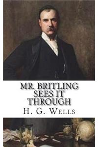 Mr. Britling Sees It Through
