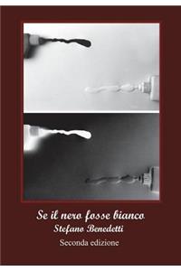 Se il nero fosse bianco