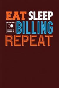 Eat Sleep Billing Repeat