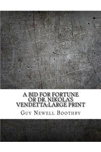 A Bid for Fortune or Dr. Nikola's Vendetta