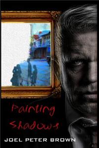 Painting Shadows (The Author's Edition)