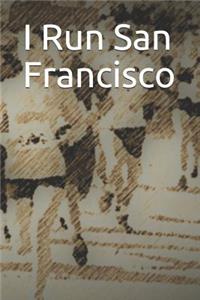 I Run San Francisco