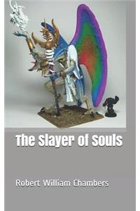 The Slayer of Souls