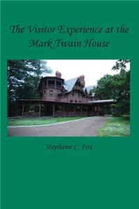 Visitor Experience at the Mark Twain House
