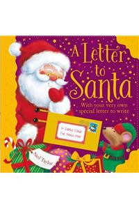 A Letter to Santa: With Your Very Own Special Letter to Write