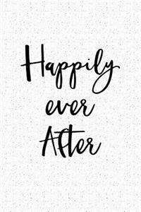 Happily Ever After