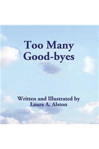 Too Many Goodbyes