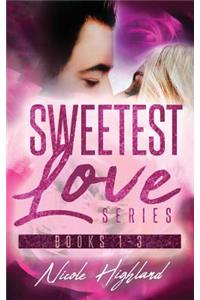 Sweetest Love: The Complete Series (Books 1-3)