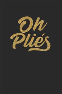 Oh Pliés