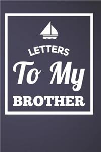 Letters to My Brother