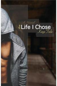 Life I Chose