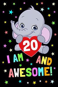 I Am 20 and Awesome!