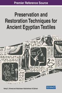 Preservation and Restoration Techniques for Ancient Egyptian Textiles