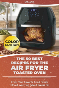 The 50 Best Recipes for the Air Fryer Toaster Oven