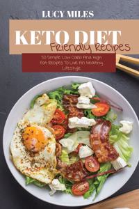 Keto Diet Friendly Recipes