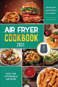 Air Fryer Cookbook for Beginners 2021