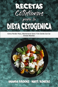 Recetas Cotidianas Para La Dieta Cetogénica