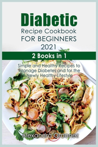 DIABETIC RECIPE COOKBOOK FOR BEGINNERS 2