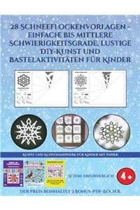 Kunst und Kunsthandwerk für Kinder mit Papier (28 Schneeflockenvorlagen - einfache bis mittlere Schwierigkeitsgrade, lustige DIY-Kunst und Bastelaktivitäten für Kinder)
