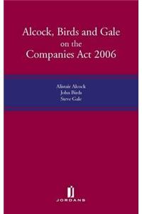 Alcock, Birds and Gale on the Companies ACT 2006