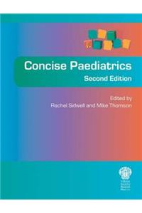 Concise Paediatrics, Second Edition