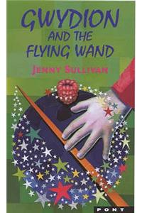 Gwydion and the Flying Wand