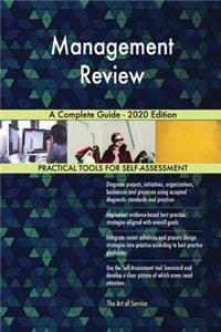 Management Review A Complete Guide - 2020 Edition