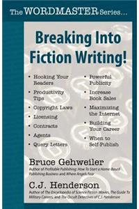 Breaking Into Fiction Writing!