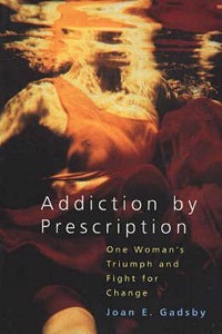 Addiction by Prescription