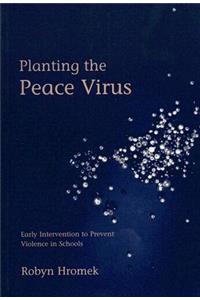 Planting the Peace Virus