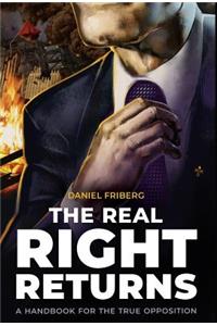 The Real Right Returns