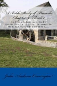 A Bible Study of Proverbs Chapter 9--Book 1