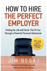 How to Hire the Perfect Employer