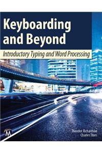 Keyboarding and Beyond: Introductory Typing and Word Processing
