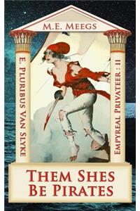 Them Shes Be Pirates