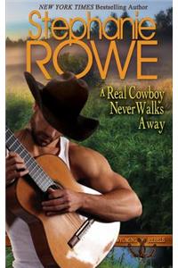 A Real Cowboy Never Walks Away