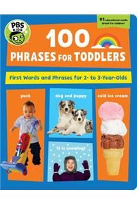 PBS Kids 100 Phrases for Toddlers, 6: First Words and Phrases for 2-3 Year-Olds