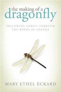 The Making of a Dragonfly: Following Christ Through the Winds of Change