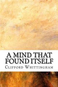 A Mind That Found Itself