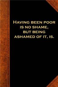 Ben Franklin Quote Journal Poor Shame Vintage Style